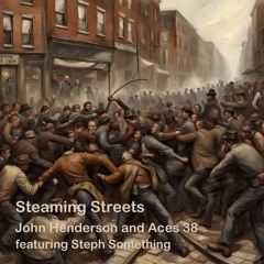 Steaming Streets