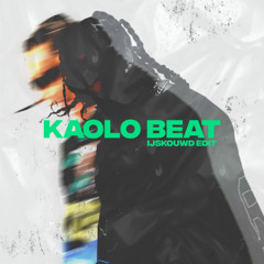 KAOLO BEAT (IJSKOUWD EDIT)
