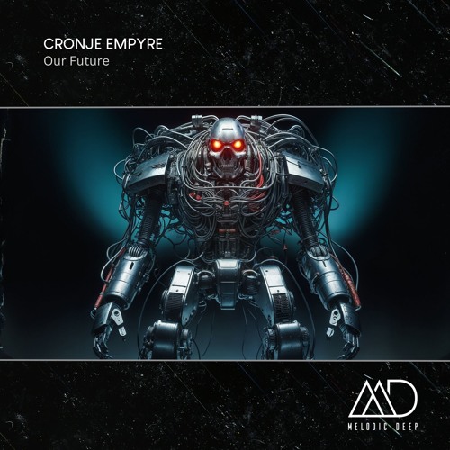 FREE DOWNLOAD: Cronje Empyre - Our Future (Original Mix)