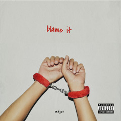 Blame It