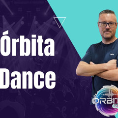 Órbita Dance Programa 2 por Sebax DJ