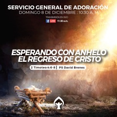 Esperando con Anhelo El Regreso De Cristo