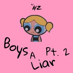 Boys A Liar Pt.2 (HZ House Remix)
