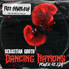 Sebastian Groth - Dancing Nations (Groth Power Re Edit)FREE DOWNLOAD