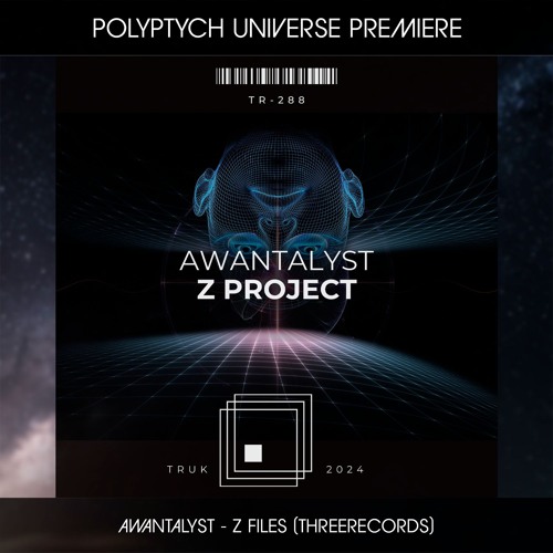 PLTU PREMIERE: Awantalyst - Z Files (Original Mix) [ThreeRecords]