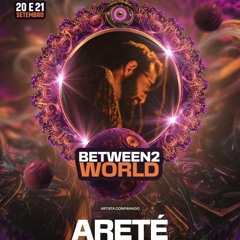 Areté DjSet Between2 World