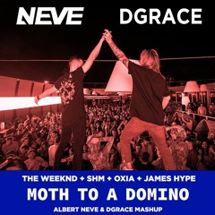 The Weeknd + SHM + Oxia + James Hype - Moth To A Domino (Albert Neve & DGrace Mashup)