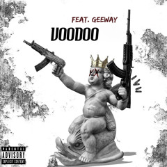 Voodoo (feat. GeeWay)