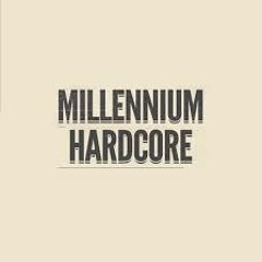Millenium Hardcore