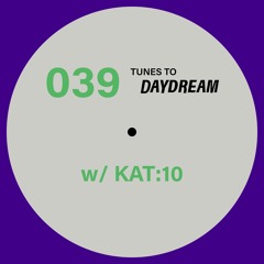 039 KAT:10 for Daydream Studio
