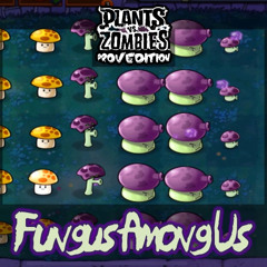 Plants vs. Zombies: ProvEdition OST - Fungus Among Us (Front Yard Night)