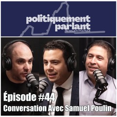 Épisode #44 - Conversation Avec Samuel Poulin