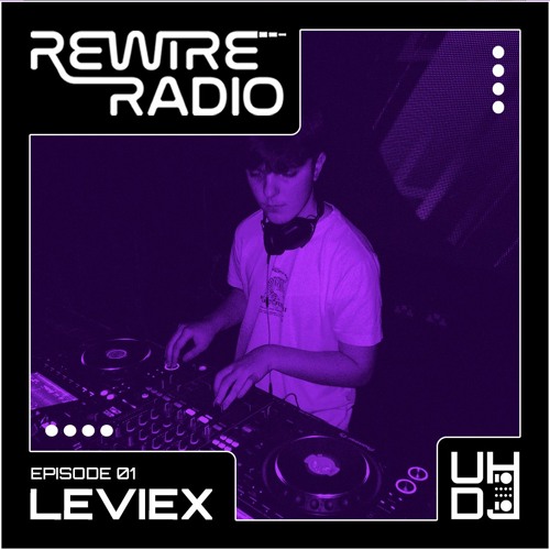 Rewire Radio 01 - LevieX