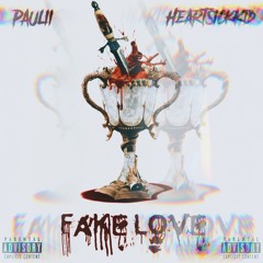 Fake Love (ft. HeartSickKid)
