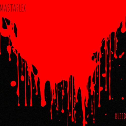 Mastaflex - Bleed