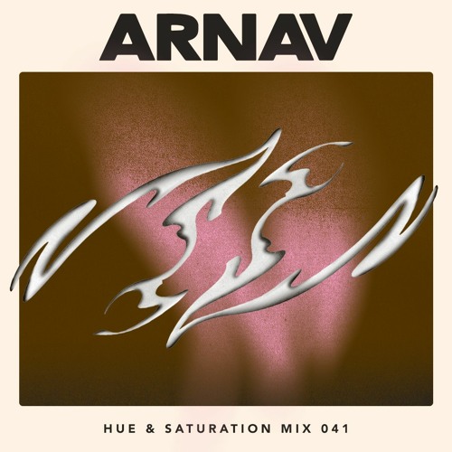Stream Hue & Saturation Mix #41: Arnav by hue & saturation | Listen ...