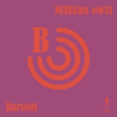 NEUECast 031 - Barsotti