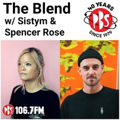 The Blend 28.3.22 w/ guests Sistym & Spencer Rose
