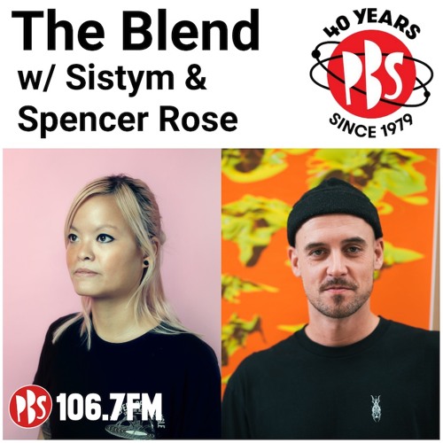 The Blend 28.3.22 w/ guests Sistym & Spencer Rose