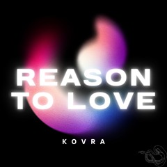 Reason To Love