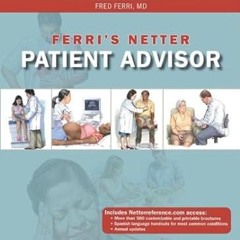 ⚡PDF⚡ Ferri's Netter Patient Advisor 2010-2011 (Netter Clinical Science)