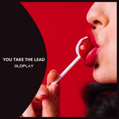 You Take the Lead