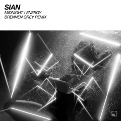 Sian - Midnight (Brennen Grey Remix)