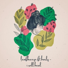 i will heal ft. harlz