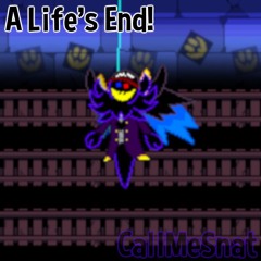 A Life's End! (A Real Boy!)