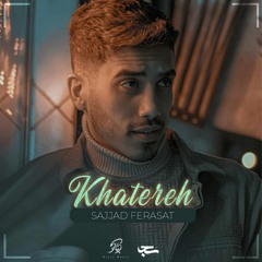 Sajjad Ferasat - Khatereh | سجاد فراست - خاطره