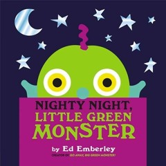 View PDF Nighty Night, Little Green Monster by  Ed Emberley