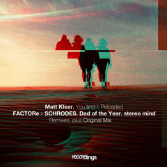 Matt Klear - You and I (Stereo Mind Remix) | Stripped Recordings