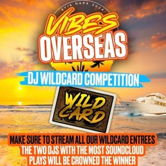 #VIBESOVERSEAS - DJ Rumez Wildcard Mix