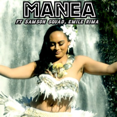 Manea (feat. Samson Squad & Emile Rima)