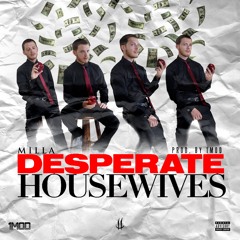 Milla - Desperate Housewives (Prod. 1MOD)