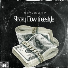 Sleazy Flow Freestyle (Ft Yk Icy)