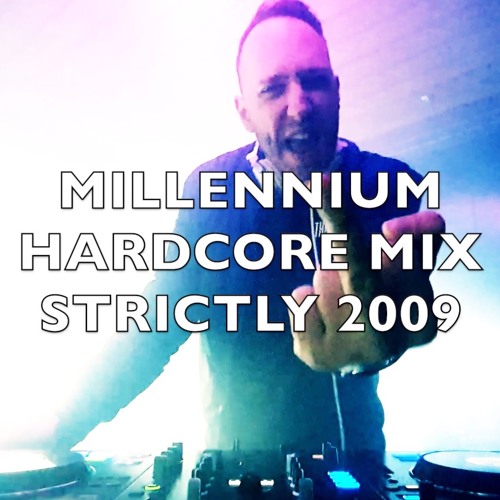 Millennium Hardcore | Strictly 2009 | Mix 269