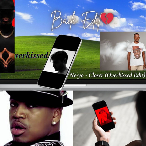 Ne-Yo - Closer (Overkissed Edit)