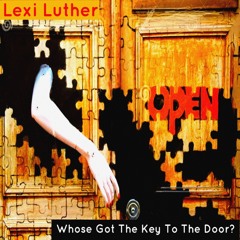 Whose Got The Key To The Door?