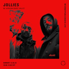 Jollies w/ African Ghost Valley - 13th March 2022 (Internet Public Radio)
