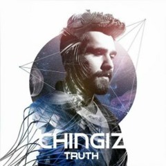 CHINGIZ - TRUTH