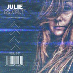 Julie - Shout