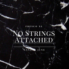No Strings Attached (ft. Xander June)