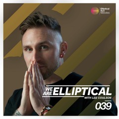 We Are Elliptical #039 with Lee Coulson (Quizzow Guest Mix)