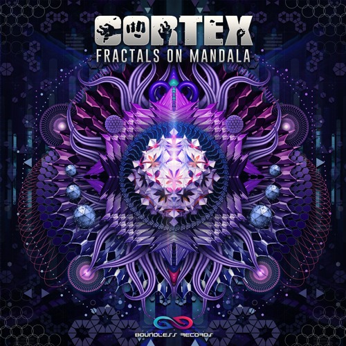 Cortex - Fractals On Mandala - (FULL MIX)
