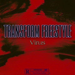 VIRU5 TRANSFORM FREESTYLE ft.TORIN,NK(DEMO)