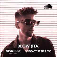 Clarisse Records Podcast CP056 mixed by BLOW (ITA)