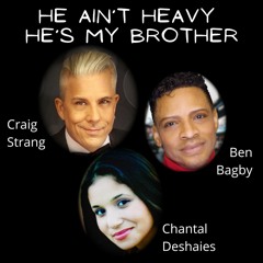 He Ain't Heavy - feat.  Craig Strang, Ben Bagby & Chantal Deshaies
