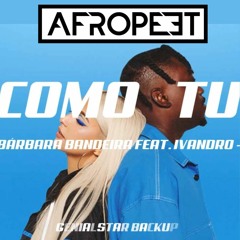Bárbara Bandeira - Como Tu (feat. Ivandro) (AfroPeet Afro Mix) PREVIEW