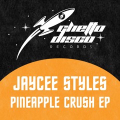 GDR: 013 Pineapple Crush - Jaycee Styles - Snippet